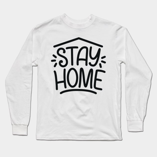 Stay Home | Social Distancing Quarantined Long Sleeve T-Shirt by Shifted Time